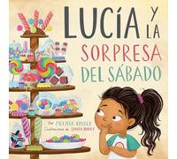 Lucía y la sorpresa del sábado