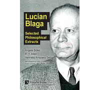 Lucian Blaga: Selected Philosophical Extracts (Series in Philosophy)