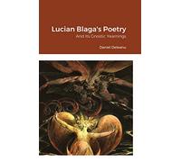 Lucian Blaga's Poetry and Its Gnostic Yearnings
