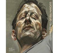 Lucian Freud : The Self-portraits