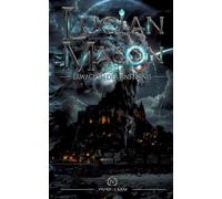 Lucian Mason und das Erwachen der Finsternis