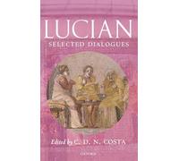 Lucian: Selected Dialogues (Oxford World's Classics (Hardcover))