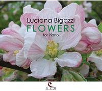 Luciana Bigazzi - Flowers For Piano