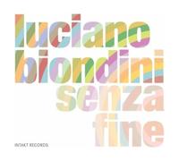Luciano Biondini - Senza Fine