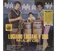 Luciano Luciani Y Sus Mulatos - Mulata Vamos A La Salsa [VINYL]