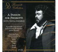 Luciano Pavarotti - A Passion for Pavarotti - Duets, Trios & Ensembles