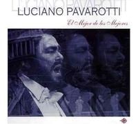 Luciano Pavarotti - El Mejor de Los Mejores
