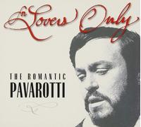 For Lovers Only: The Romantic Pavarotti (Bonus CD)