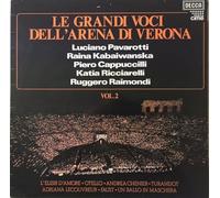 Luciano Pavarotti, Raina Kabaivanska, Piero Cappuccilli, Katia Ricciarelli, Ruggero Raimondi - Le Grandi Voci Dell'Arena Di Verona Vol. 2-LP