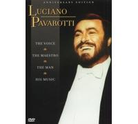 Luciano Pavarotti - The Voice, The Maestro, The Man, The Music [2006] [DVD]