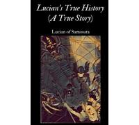 LUCIAN'S TRUE HISTORY