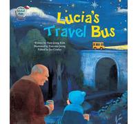 Lucia's Travel Bus: Chile (Global Kids Storybooks)