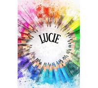 LUCIE: Carnet à dessin croquis - 100 pages - A4 portrait - blanc - cahier personnalisé prénom