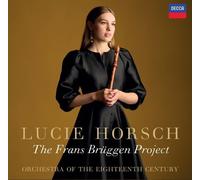 Lucie Horsch - The Frans Bruggen Project