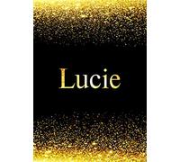 Lucie: Personalized Journal to Write In Notebook: Printed Glitter Black and Gold , Notebook Journal: 110 pages, 7x10 inch. Christmas gift , birthday gift idea