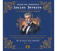 Lucien Devarre e il Grand Hotel Elysée: Coloring Book Investigativo | 62 Tavole da Colorare con Narrazione | Chi ha ucciso Lord Ashworth? Vol. 1