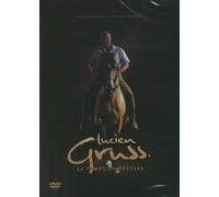 Lucien Gruss - Le temps de dresser