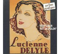 Lucienne Delyle - Mon Coeur Est Un Violon
