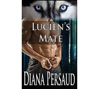 Lucien's Mate: Volume 1 (Soul Mates)