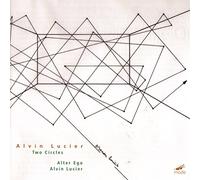 Lucier, Alvin - Two Circles