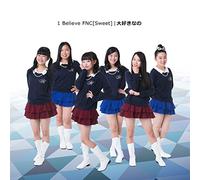 LUCIFER - 1 Believe Fnc (Sweet) - Daisuki Nano [Japan CD] CSM-1008