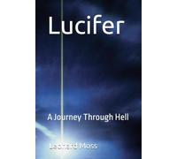Lucifer: A Journey Through Hell