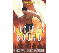 Lucifer Bound: 2 (Morningstar)