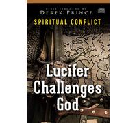Lucifer Challenges God (Spiritual Conflict)
