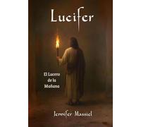 LUCIFER: EL LUCERO DE LA MAÑANA
