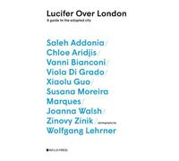 Lucifer Over London: A Guide to the Adopted City