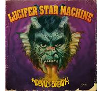 Lucifer Star Machine - Devil's Breath [VINYL]