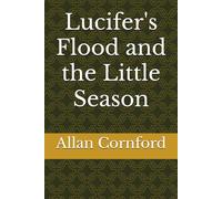 Lucifer's Flood and the Little Season