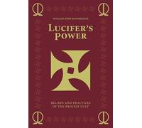Lucifer's Power: Beliefs and Practices of the Process Cult