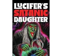 LUCIFER'S SATANIC DAUGHTER