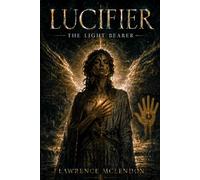 LUCIFIER: THE LIGHT BEARER