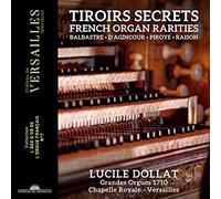 Lucile Dollat & Michael Metzler – Tiroirs Secrets: French Organ Rarities