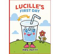 Lucille: Lucille's First Day