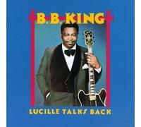 Lucille Talks Back by King, B.B. (1995-01-01)
