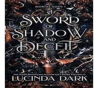Lucinda Dark A Sword of Shadow & Deceit Paperback Book Lucinda Dark Multicolor