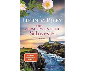 Lucinda Riley Sonja Hauser Karin Du Die verschwundene Schwester: Roma (Hardback)