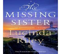 Lucinda Riley The Missing Sister : The spellbinding penultimate novel in the Lucinda Riley Multicolor
