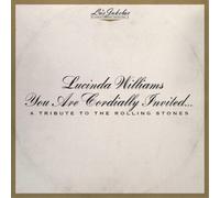 Lucinda Williams - Lu's Jukebox Vol. 6: You Are Cordially Invited... A Tribute to the Rolling Stones