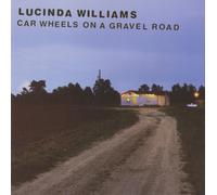 Lucinda Williams Car Wheels On A Gravel Road CD 5583382 NEW
