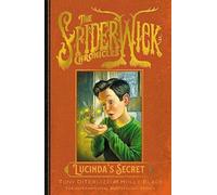 Lucinda's Secret (Volume 3) (SPIDERWICK CHRONICLE)
