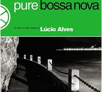 Lucio Alves - Pure Bossa Nova