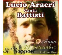 Lucio Aracri - Canta Le Belle Di Battisti