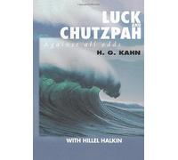 Luck and Chutzpah: Against all odds