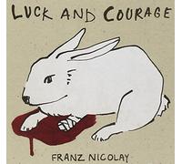 Luck And Courage by Franz Nicolay