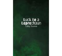 Luck Be a Leprechaun
