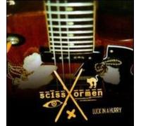 Scissormen - Luck in a Hurry